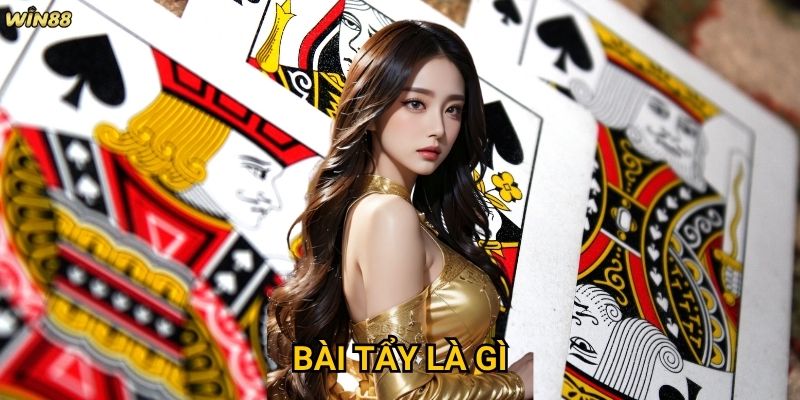 Bài tẩy là gì Win88 và tại sao nó lại quan trọng?