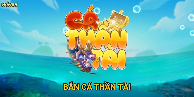 Bắn Cá Thần Tài Win88 có thực sự mang lại may mắn không?