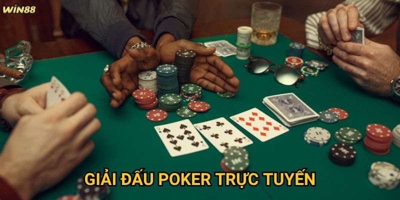 Giải đấu Poker trực tuyến Win88 có cơ hội thắng lớn không?