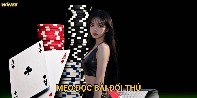 Mẹo đọc bài đối thủ Win88 có thực sự hữu ích trong thực tế không?